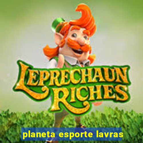 planeta esporte lavras